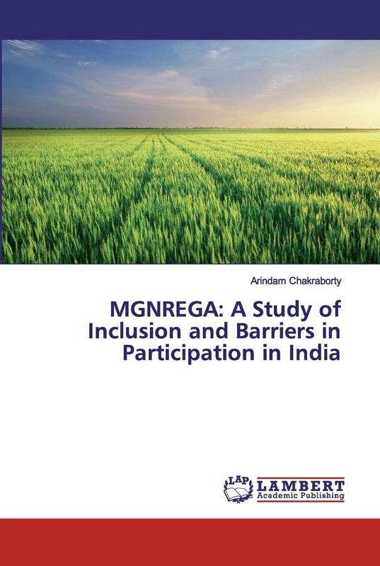 MGNREGA: A Study of Inclusion and Barriers in Participation in India