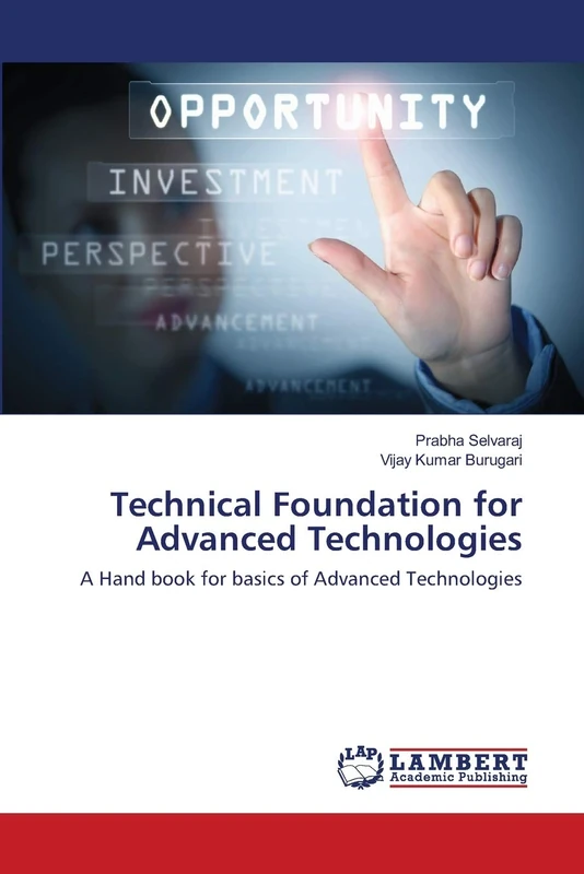 Technical Foundation for Advanced Technologies: A Hand book for basics of Advanced Technologies