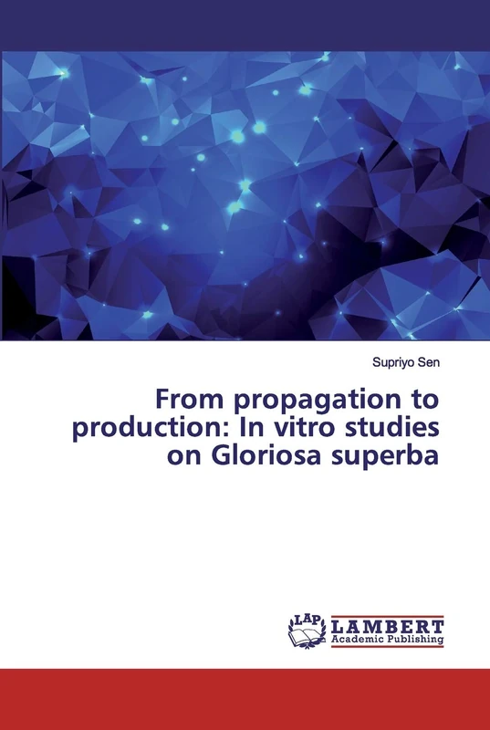 From propagation to production: In vitro studies on Gloriosa superba - Image 1