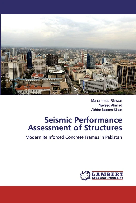 Seismic Performance Assessment of Structures: Modern Reinforced Concrete Frames in Pakistan