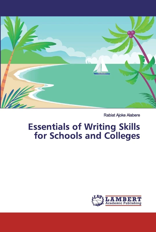 Essentials of Writing Skills for Schools and Colleges