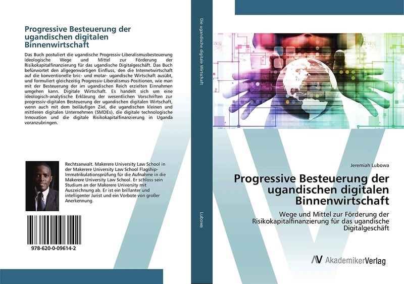 Progressive Besteuerung der ugandischen digitalen Binnenwirtschaft: Wege und Mittel zur Förderung der Risikokapitalfinanzierung für das ugandische Digitalgeschäft