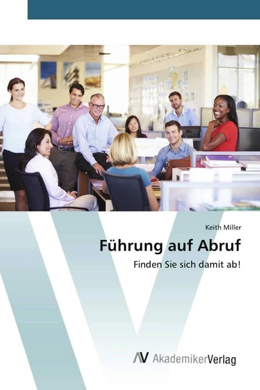 Führung auf Abruf: Finden Sie sich damit ab!