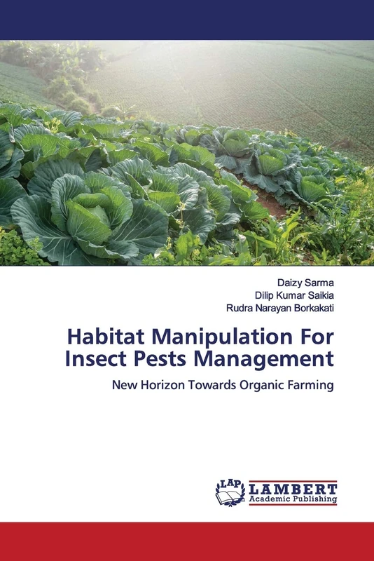 Habitat Manipulation For Insect Pests Management: New Horizon Towards Organic Farming