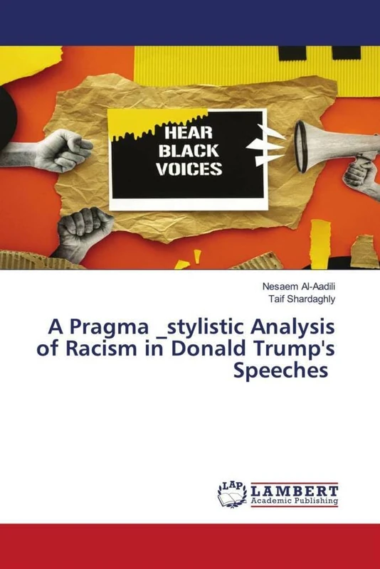 A Pragma _stylistic Analysis of Racism in Donald Trump's Speeches - Image 1