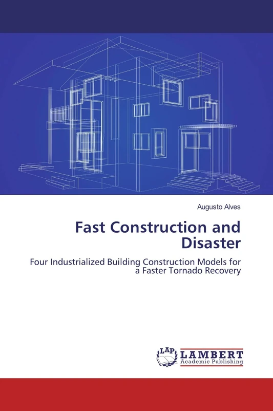 Fast Construction and Disaster: Four Industrialized Building Construction Models for a Faster Tornado Recovery - Image 1