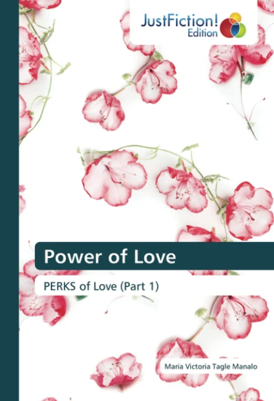 Power of Love: PERKS of Love (Part 1)
