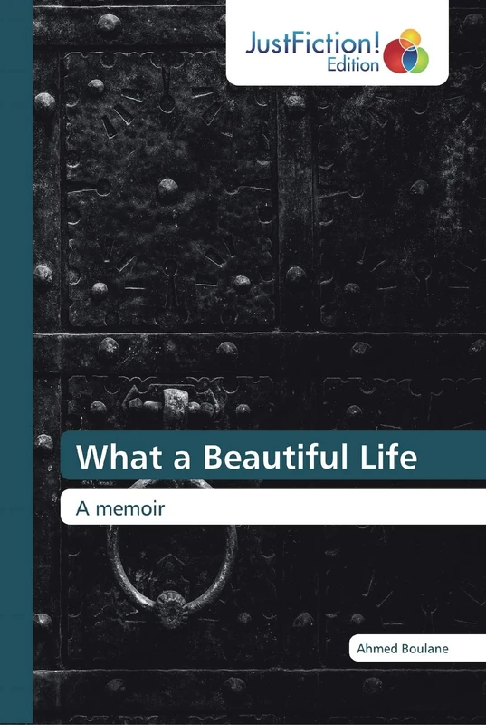 What a Beautiful Life: A memoir