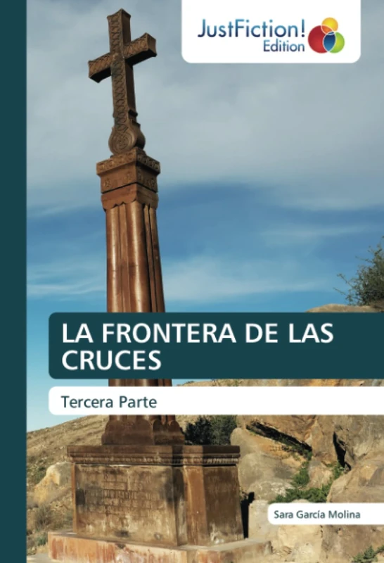 LA FRONTERA DE LAS CRUCES: Tercera Parte
