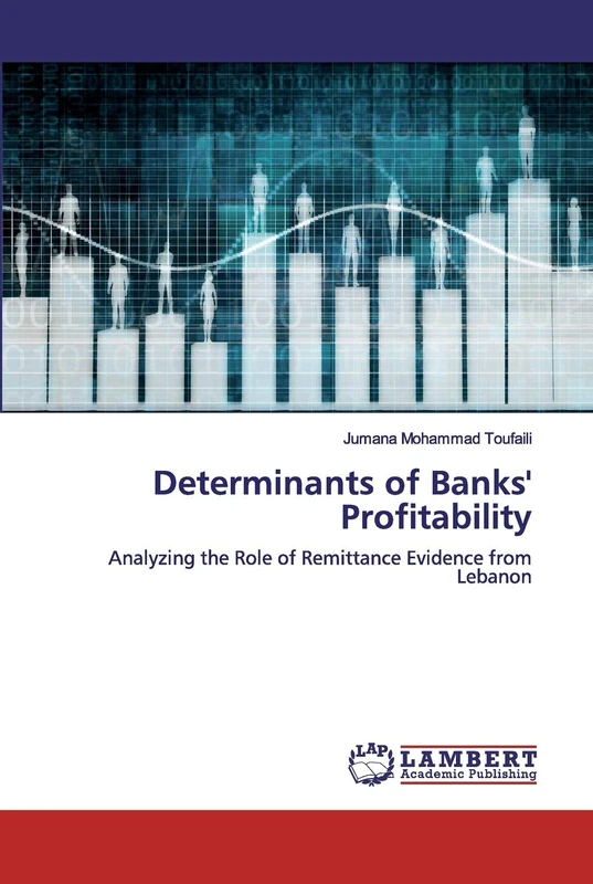 Determinants of Banks' Profitability: Analyzing the Role of Remittance Evidence from Lebanon