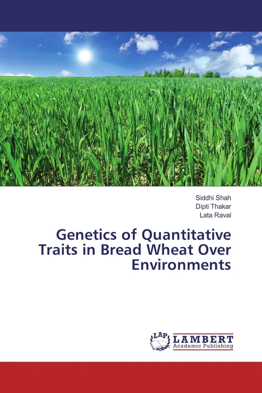 Genetics of Quantitative Traits in Bread Wheat Over Environments
