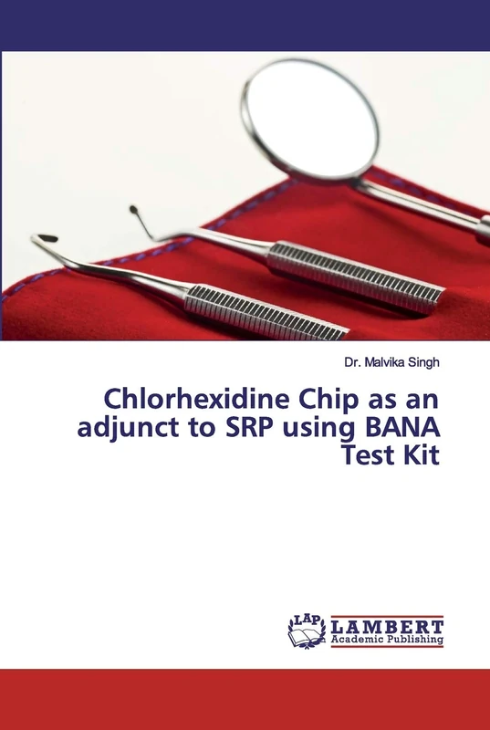 Chlorhexidine Chip as an adjunct to SRP using BANA Test Kit - Image 1
