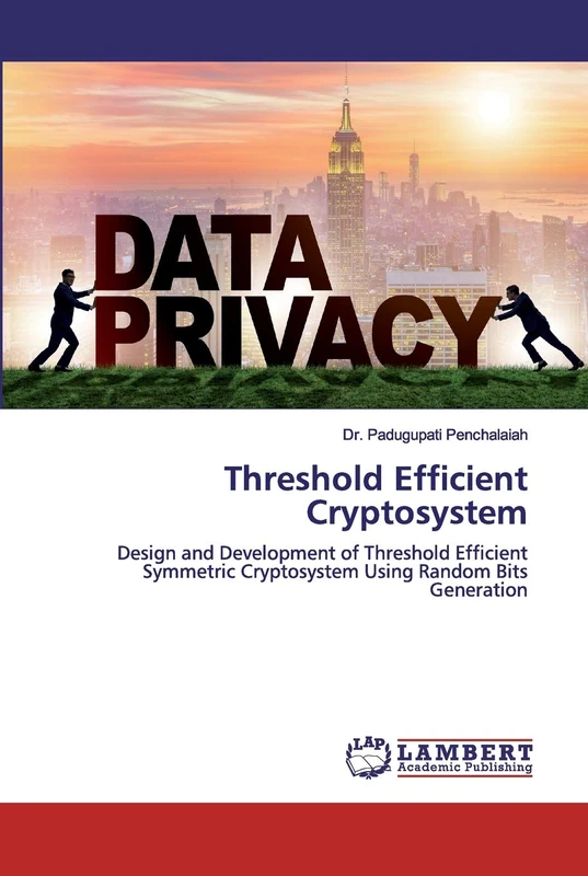 Threshold Efficient Cryptosystem: Design and Development of Threshold Efficient Symmetric Cryptosystem Using Random Bits Generation