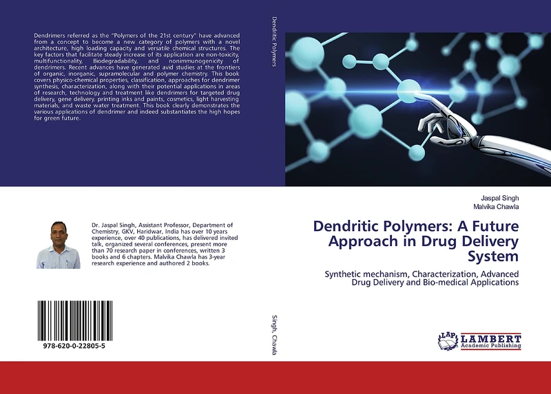Dendritic Polymers: A Future Approach in Drug Delivery System: Synthetic mechanism, Characterization, Advanced Drug Delivery and Bio-medical Applications