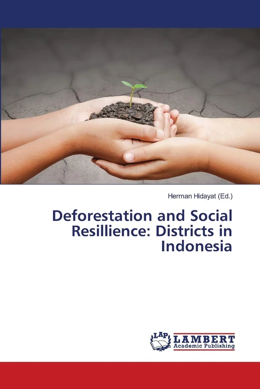 Deforestation and Social Resillience: Districts in Indonesia