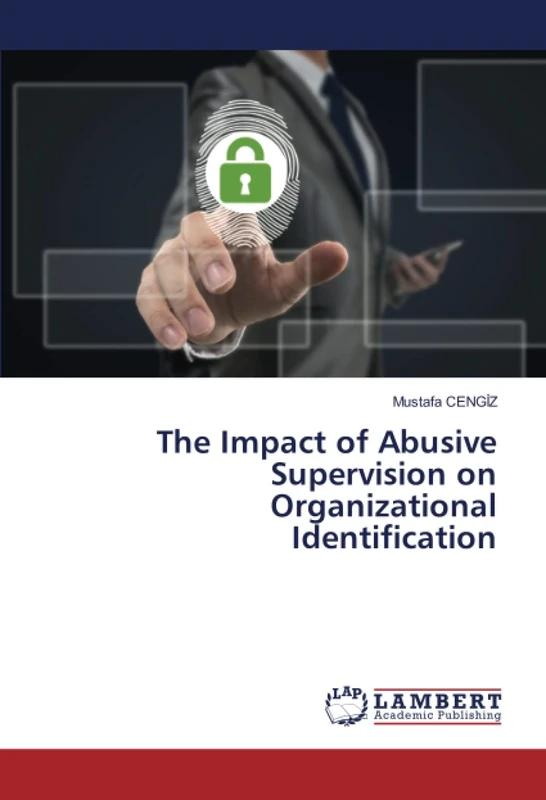 The Impact of Abusive Supervision on Organizational Identification