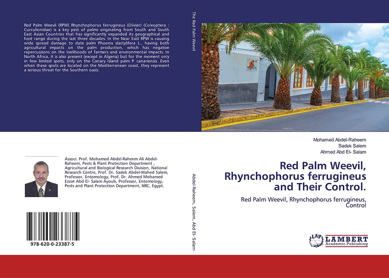 Red Palm Weevil, Rhynchophorus ferrugineus and Their Control.: Red Palm Weevil, Rhynchophorus ferrugineus, Control