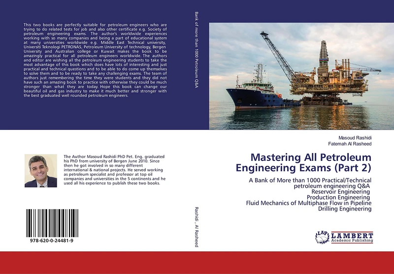 Mastering All Petroleum Engineering Exams (Part 2): A Bank of More than 1000 Practical/Technical petroleum engineering Q&A Reservoir Engineering ... Flow in Pipeline Drilling Engineering