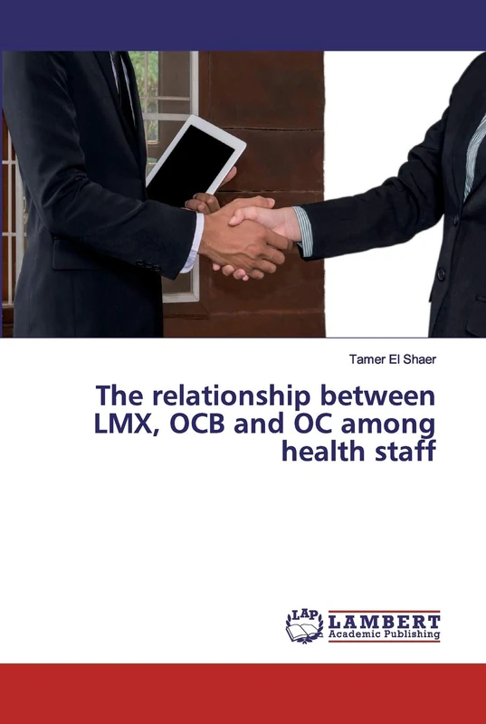 The relationship between LMX, OCB and OC among health staff