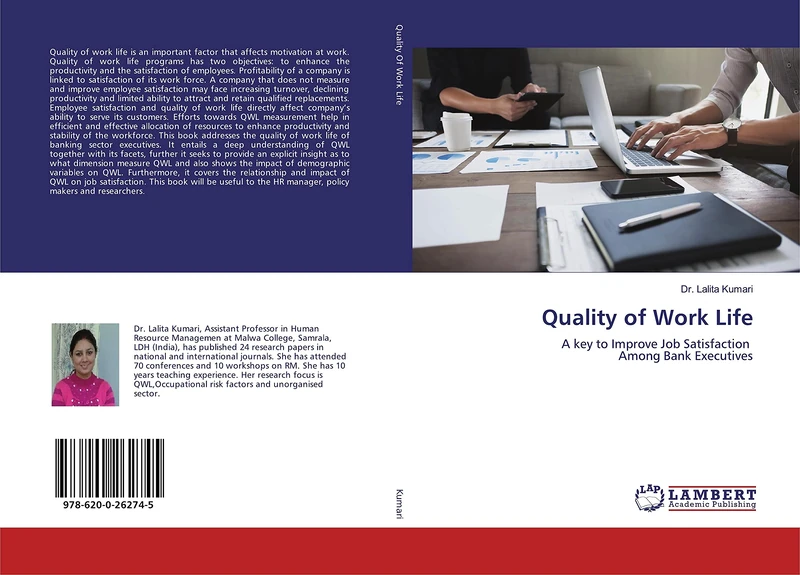 Quality of Work Life: A key to Improve Job Satisfaction Among Bank Executives