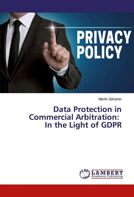 Data Protection in Commercial Arbitration: In the Light of GDPR