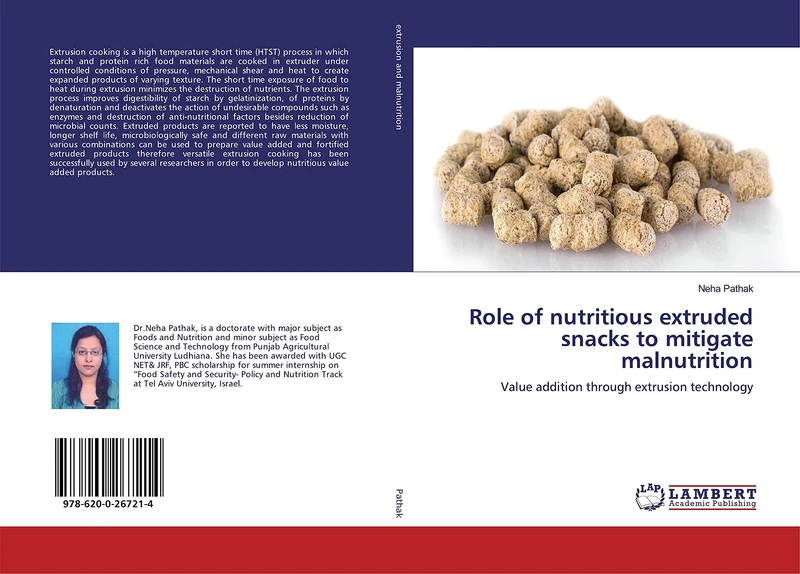 Role of nutritious extruded snacks to mitigate malnutrition: Value addition through extrusion technology
