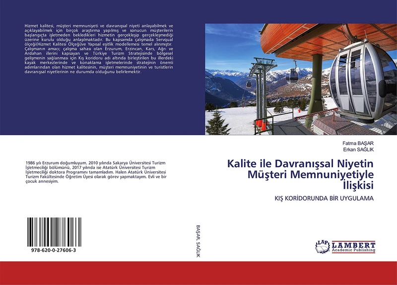 Kalite ile Davranışsal Niyetin Müşteri Memnuniyetiyle İlişkisi: KIŞ KORİDORUNDA BİR UYGULAMA: KI¿ KOR¿DORUNDA B¿R UYGULAMA - Image 1