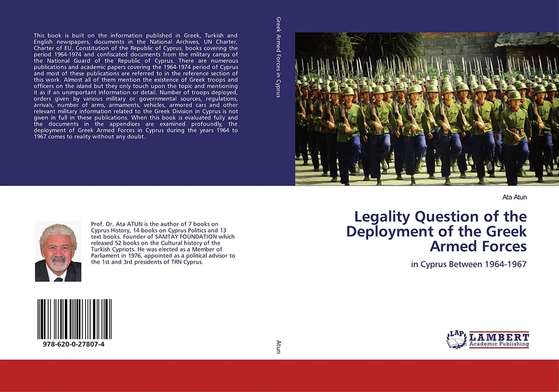 Legality Question of the Deployment of the Greek Armed Forces: in Cyprus Between 1964-1967