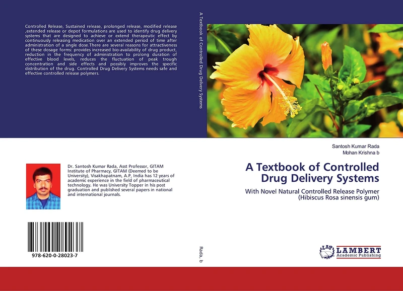 A Textbook of Controlled Drug Delivery Systems: With Novel Natural Controlled Release Polymer (Hibiscus Rosa sinensis gum)