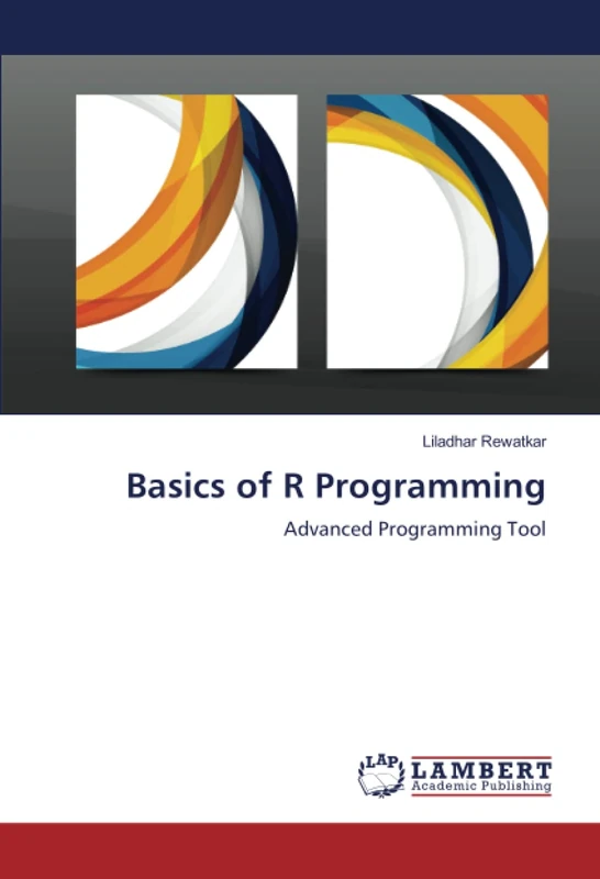 Basics of R Programming: Advanced Programming Tool