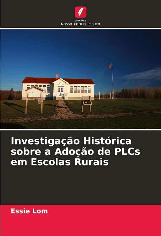 Investigação Histórica sobre a Adoção de PLCs em Escolas Rurais
