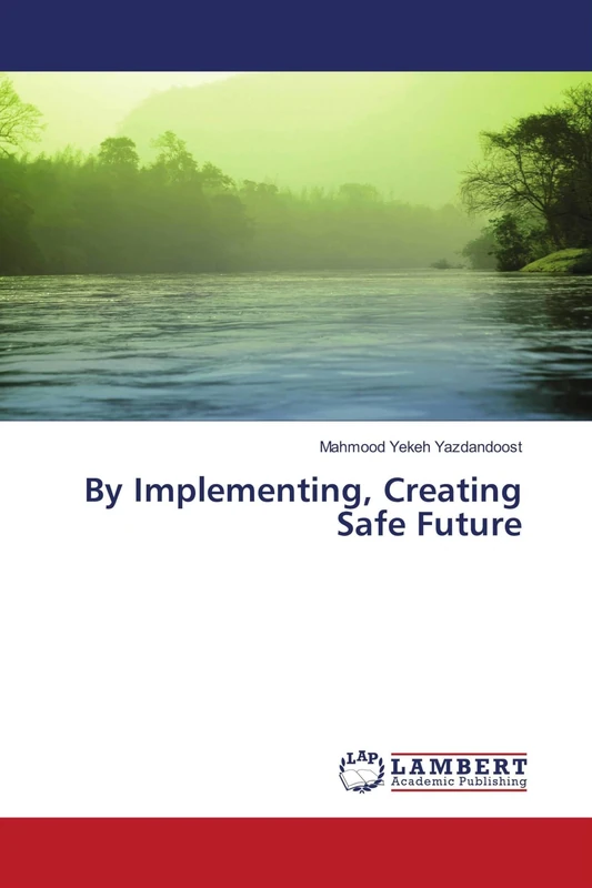 By Implementing, Creating Safe Future - Image 1