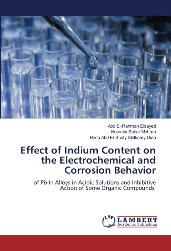 Effect of Indium Content on the Electrochemical and Corrosion Behavior: of Pb-In Alloys in Acidic Solutions and Inhibitive Action of Some Organic Compounds