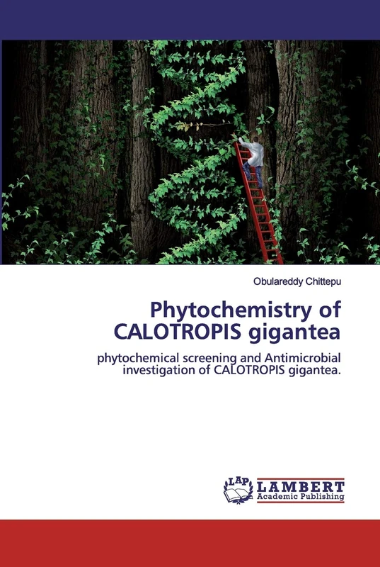 Phytochemistry of CALOTROPIS gigantea: phytochemical screening and Antimicrobial investigation of CALOTROPIS gigantea. - Image 1