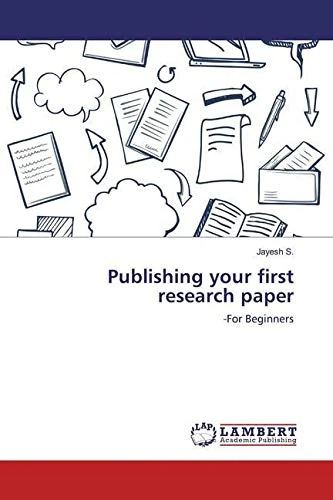 Publishing your first research paper: -For Beginners