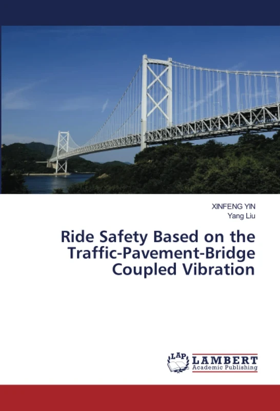 Ride Safety Based on the Traffic-Pavement-Bridge Coupled Vibration