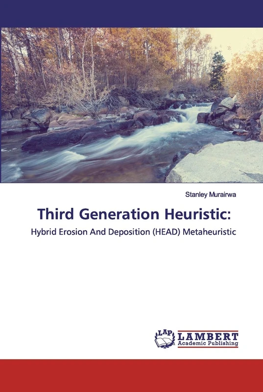 Third Generation Heuristic:: Hybrid Erosion And Deposition (HEAD) Metaheuristic
