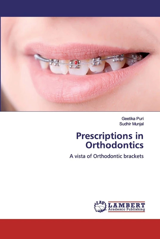Prescriptions in Orthodontics: A vista of Orthodontic brackets