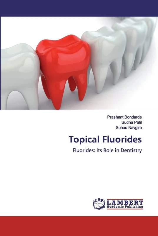 Topical Fluorides: Fluorides: Its Role in Dentistry