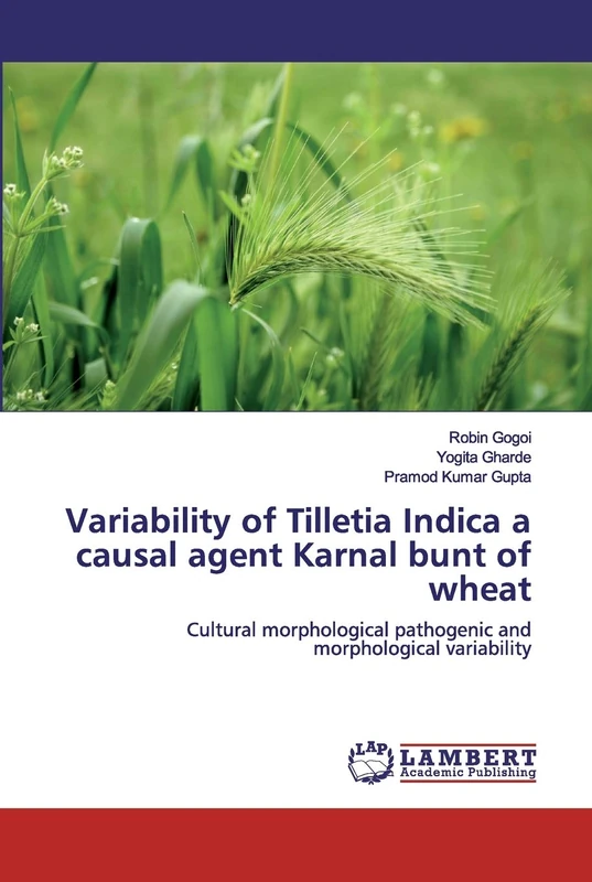 Variability of Tilletia Indica a causal agent Karnal bunt of wheat: Cultural morphological pathogenic and morphological variability