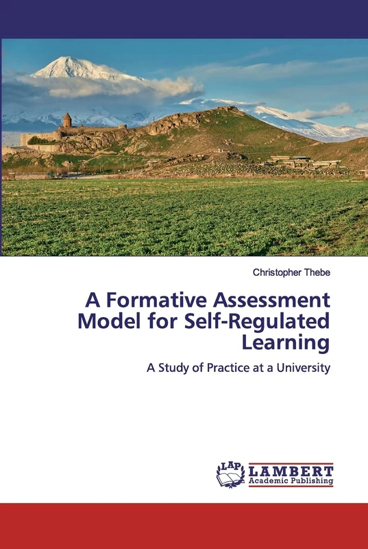 A Formative Assessment Model for Self-Regulated Learning: A Study of Practice at a University
