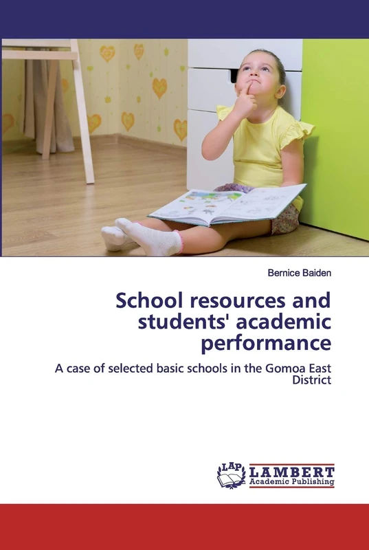 School resources and students' academic performance: A case of selected basic schools in the Gomoa East District