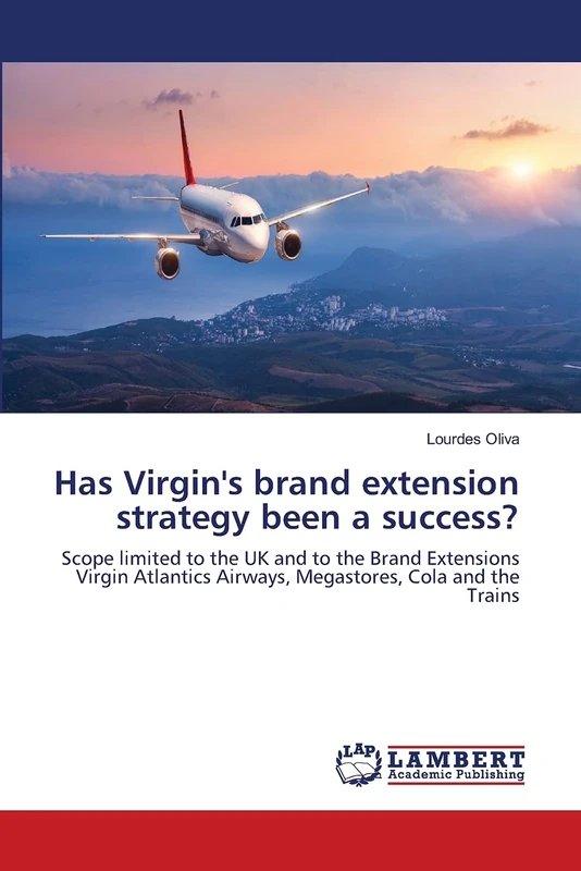 Has Virgin's brand extension strategy been a success?: Scope limited to the UK and to the Brand Extensions Virgin Atlantics Airways, Megastores, Cola and the Trains - Image 1