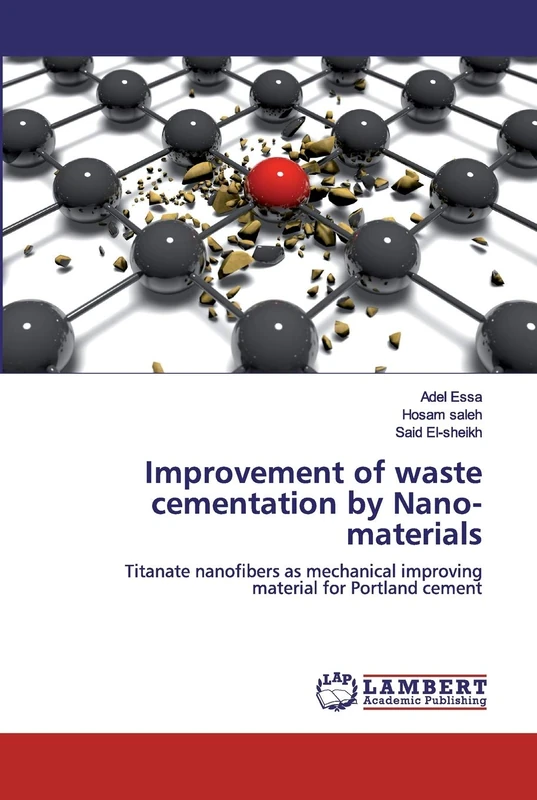 Improvement of waste cementation by Nano-materials: Titanate nanofibers as mechanical improving material for Portland cement