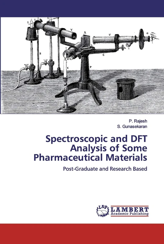 Spectroscopic and DFT Analysis of Some Pharmaceutical Materials: Post-Graduate and Research Based