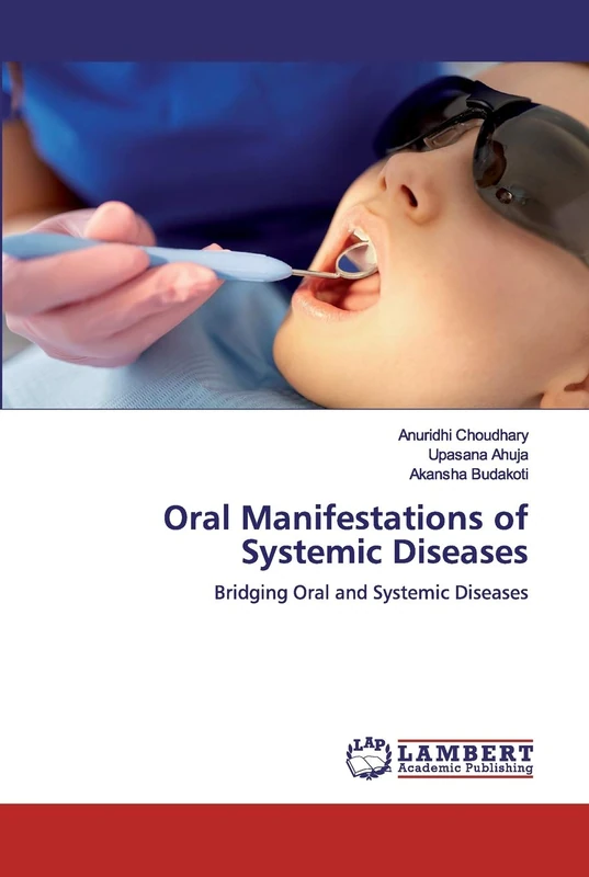 Oral Manifestations of Systemic Diseases: Bridging Oral and Systemic Diseases