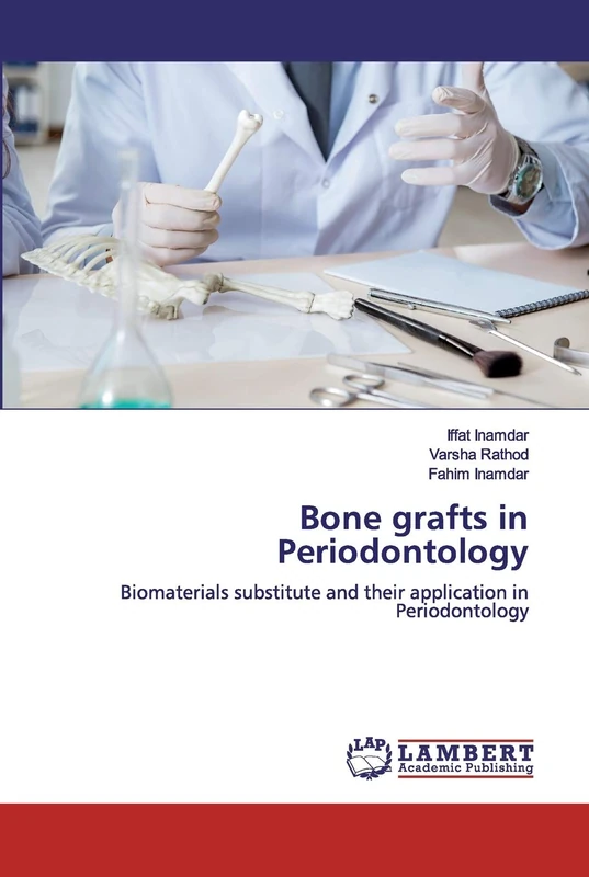 Bone grafts in Periodontology: Biomaterials substitute and their application in Periodontology