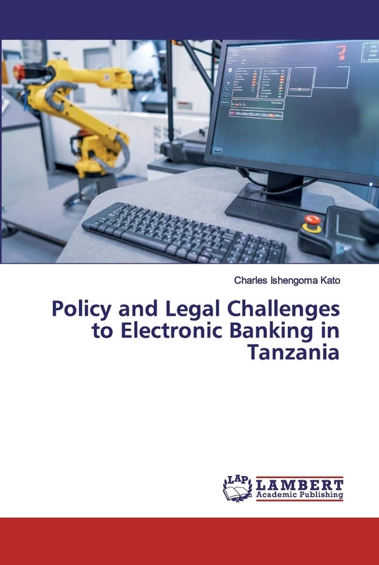 Policy and Legal Challenges to Electronic Banking in Tanzania - Image 1