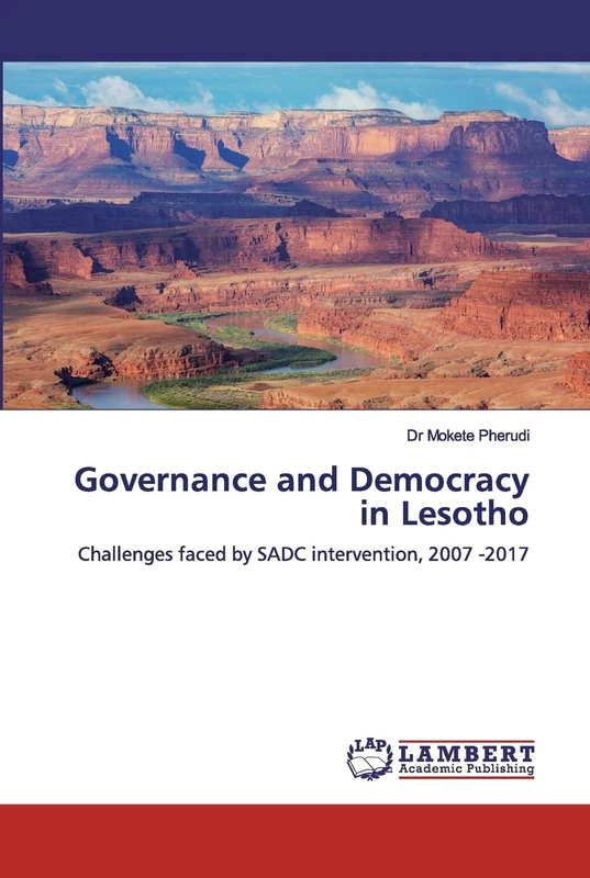 Governance and Democracy in Lesotho: Challenges faced by SADC intervention, 2007 -2017 - Image 1