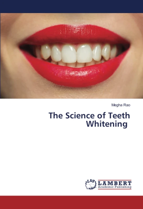The Science of Teeth Whitening